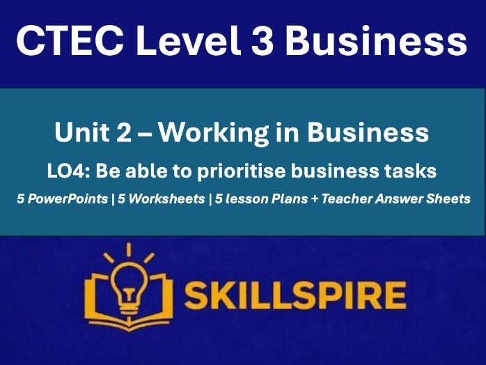 CTEC L3 Business Unit 2 - Working in Business | LO4 Business tasks | 5 PowerPoints & Worksheets