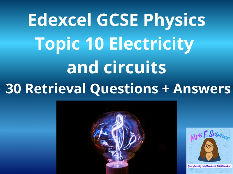 Edexcel GCSE Physics Topic 10: Electricity & Circuits – 30 Retrieval Questions
