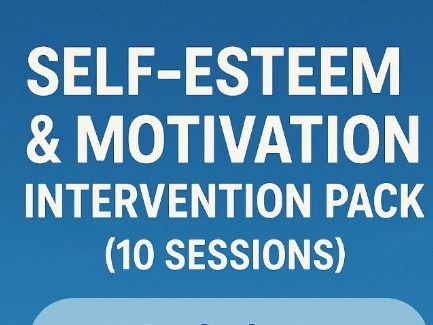 Self‑Esteem & Motivation Intervention Pack (10 Sessions)