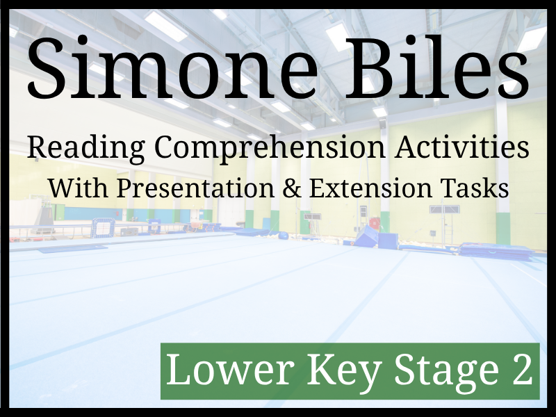 Simone Biles Reading Comprehension Activities | Year 3 & Year 4 | LKS2