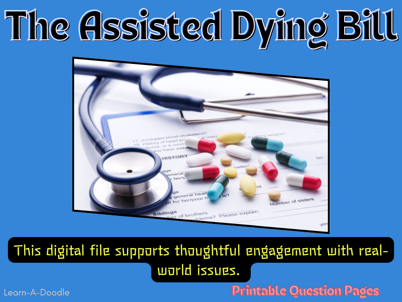Debating the "Assisted Dying Bill" Where Do You Stand? Questions to Reflect on