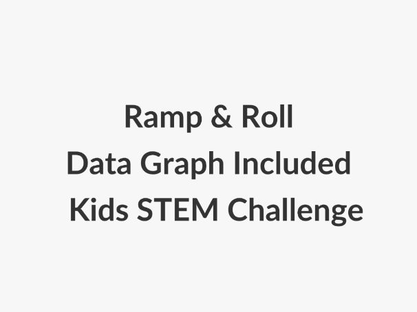 Ramp & Roll Observation Activity