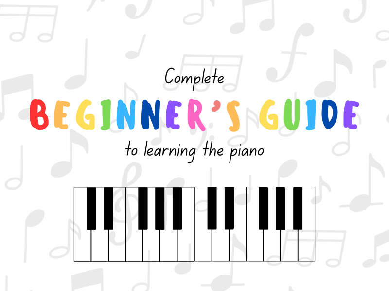 Complete Beginners Guide to Piano