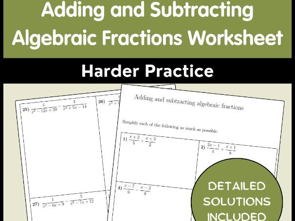 Adding and Subtracting Algebraic Fractions Worksheet - Harder Practice