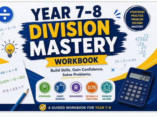 DIVISION MASTERY: A Guided Workbook for Year 7-8