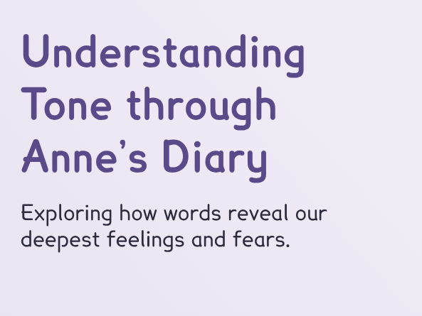 Anne Frank - Tone, Emotion & Fear (PPT + Worksheet)