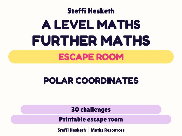 A Level Further Maths Polar Coordinates Escape Room | 30 Challenges