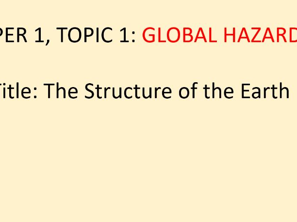 Global Hazards- 1. Structure of The Earth (OCR-B GCSE Geography)
