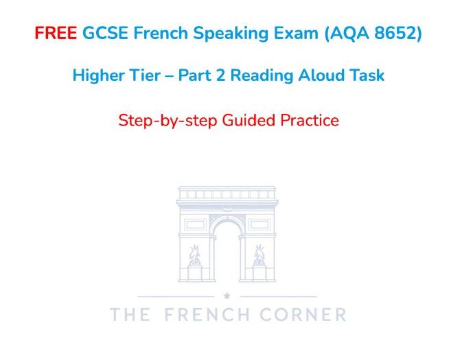 FREE GCSE French Speaking Exam (AQA 8652) Higher Tier 2026 – Part 2 Reading Aloud Exam Practice