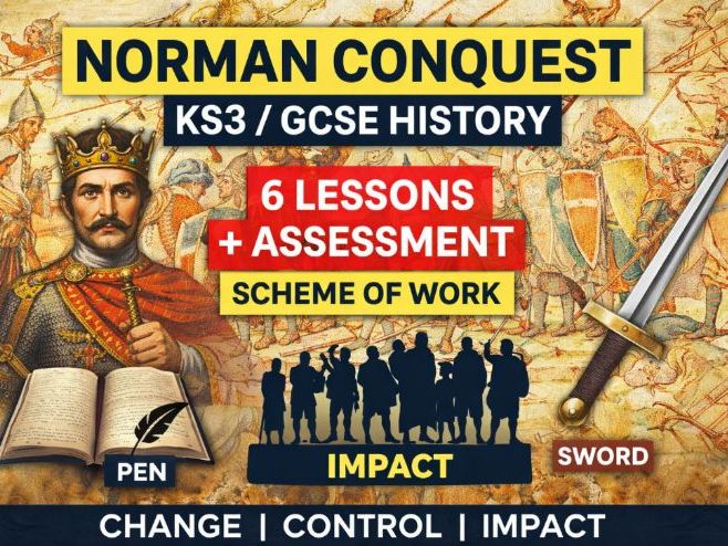 Norman Conquest Scheme of Work | KS3/GCSE History Bundle (5 Lessons + Assessment, 1066)