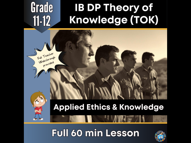 IB DP Theory of Knowledge (TOK): Applied Ethics and Knowledge – Full Lesson 2026