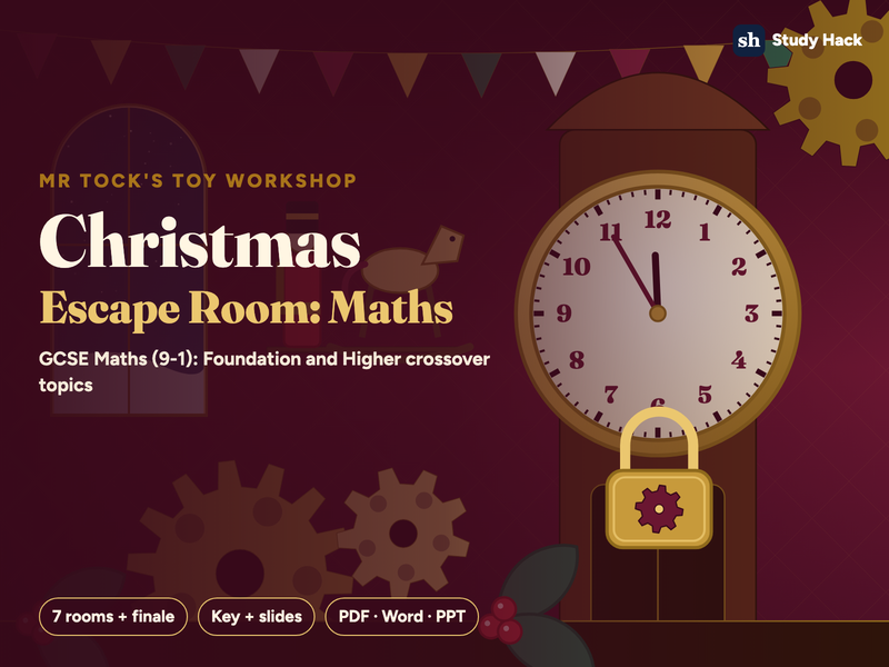 Christmas Escape Room: GCSE Maths revision (7 locks and a finale, Foundation and Higher crossover)