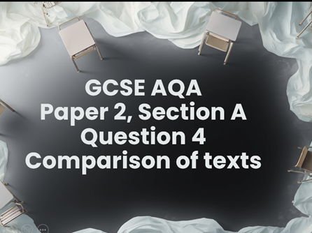 AQA GCSE English Language Paper 2, Question 4 (Comparison of Texts) SCRIPTS INCLUDED
