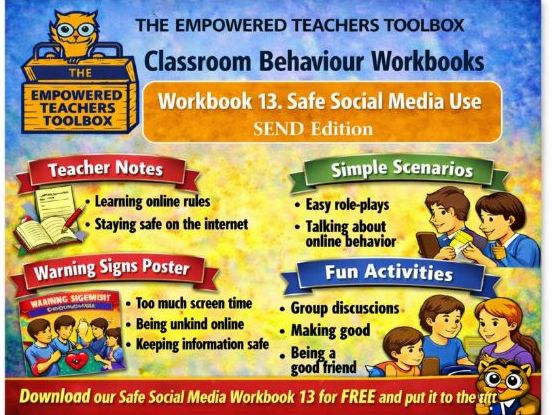 Behaviour Management Essential Toolkit, Workbook 13. Inappropriate Use of Social Media SEND