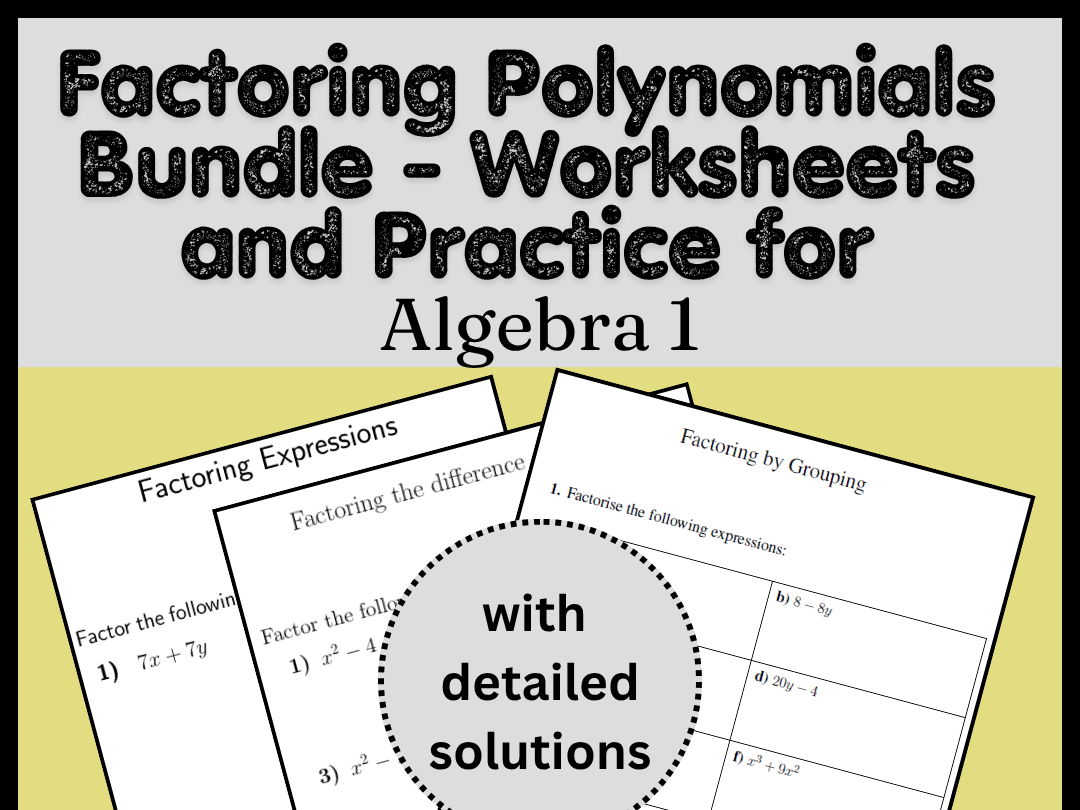 Factoring Polynomials Bundle - Worksheets and Practice for Algebra 1