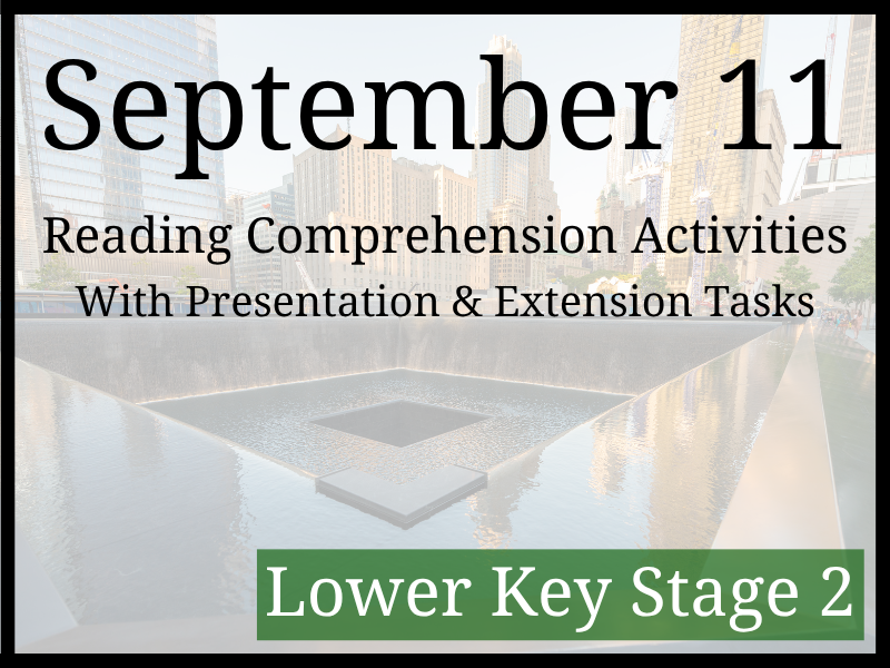 September 11 Reading Comprehension Activities | Year 3 & Year 4 | LKS2