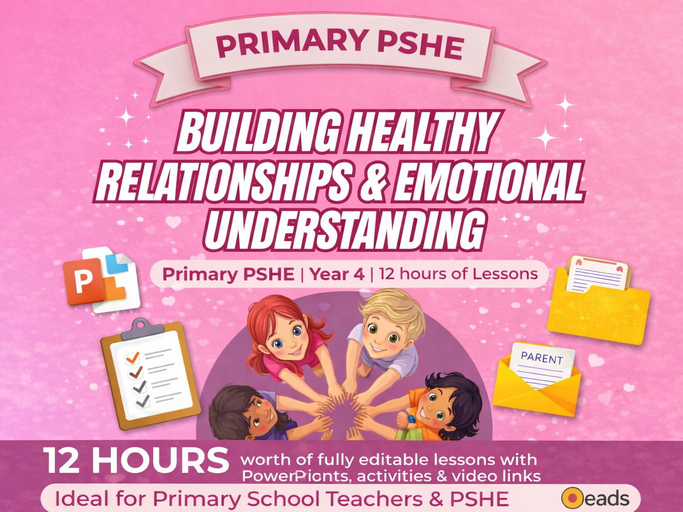Year 4 PSHE - Building Healthy Relationships and Emotional Understanding - Primary PSHE