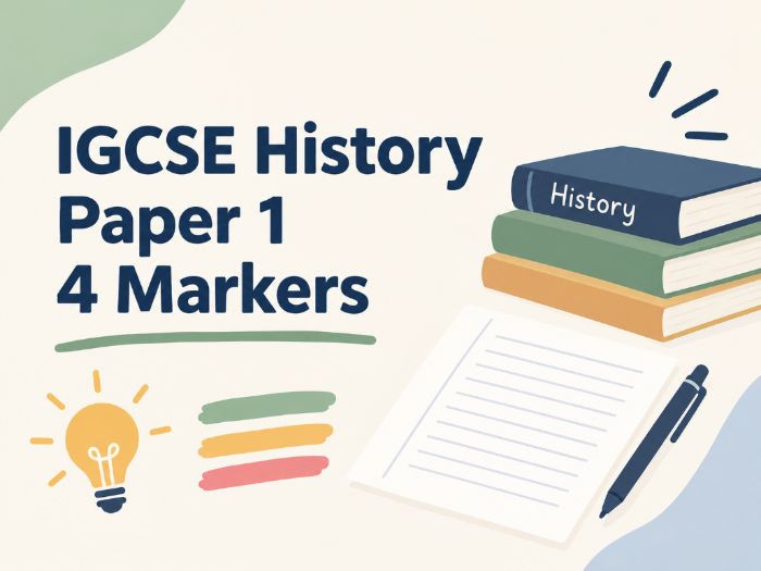 History iGCSE Cambridge 4 mark question guidance (Paper 1)