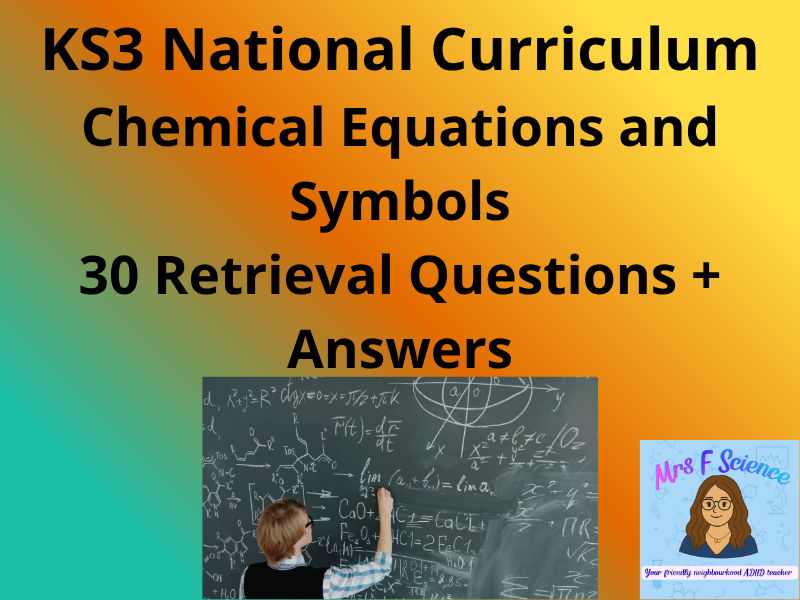 KS3 Science Chemical Equations & Symbols – 30 Retrieval Questions + Answers