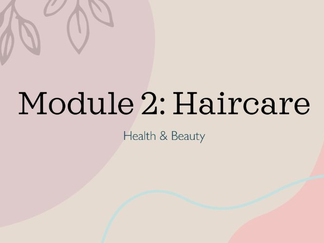 Leaving Cert Applied Hair and Beauty Module Two