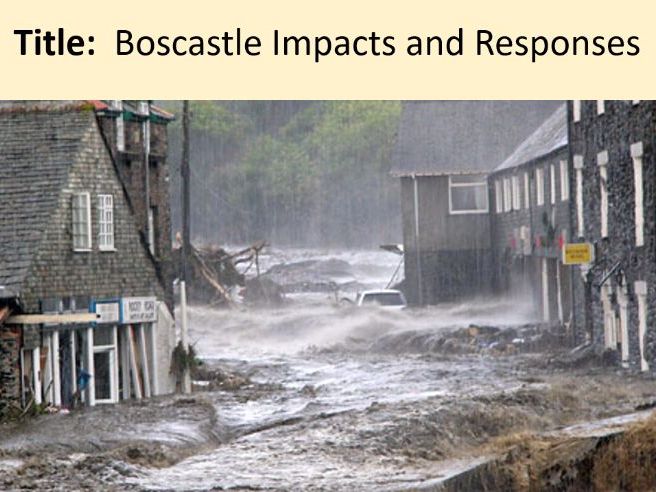 Global Hazards- Boscastle Impacts and Responses CASE STUDY (OCR-B GCSE Geography)