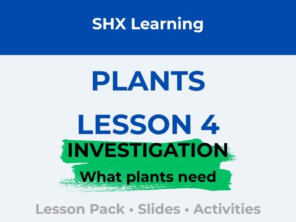 Year 2 Science: Plants | Lesson 4 | What Plants Need to Grow (Investigation Lesson)