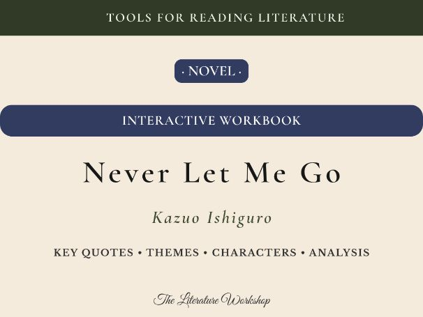 Never Let Me Go – Interactive Literature Workbook: Character, Themes & Literary Analysis