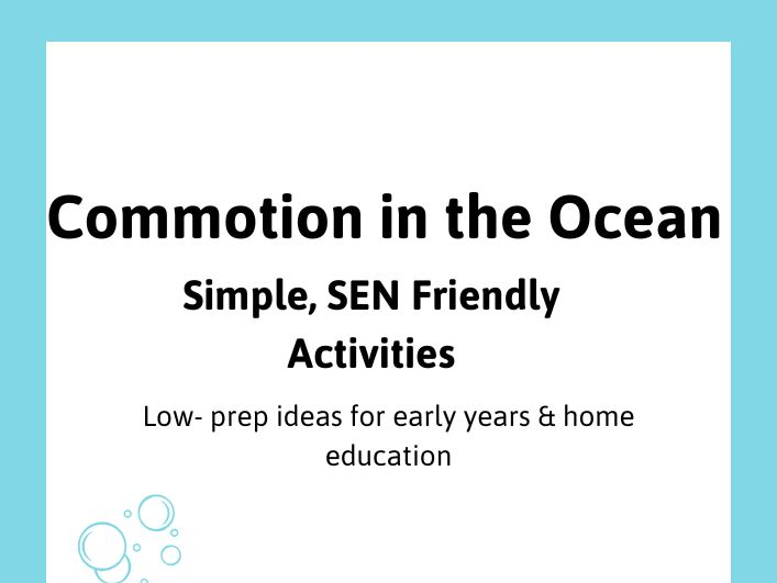 Commotion in the Ocean Activities | SEN-Friendly | Early Years | Home Education | Low Prep