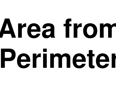 Calculating AREA from PERIMETER