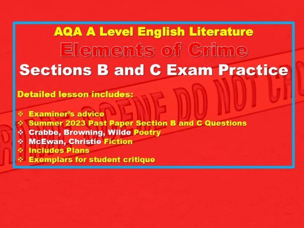 AQA Elements of Crime Exam Practice, Sections B & C (w/exemplars)