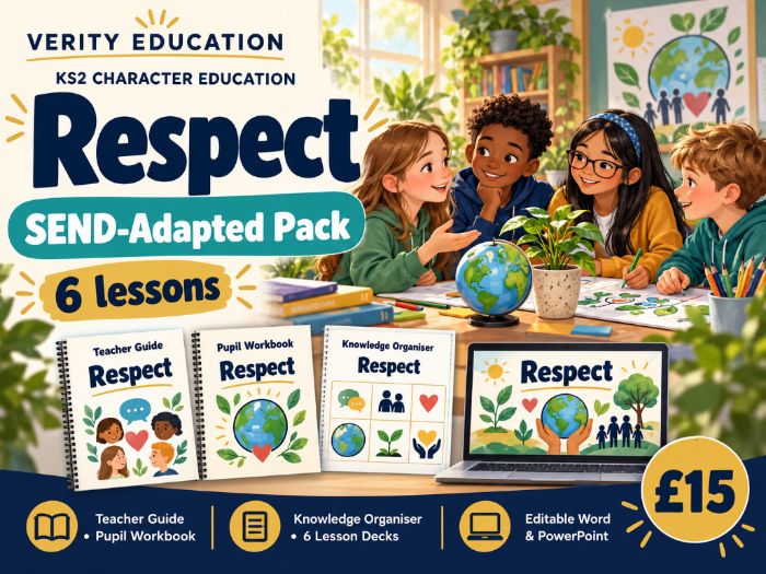 KS2 Character Education: Respect — SEND-Adapted Pack
