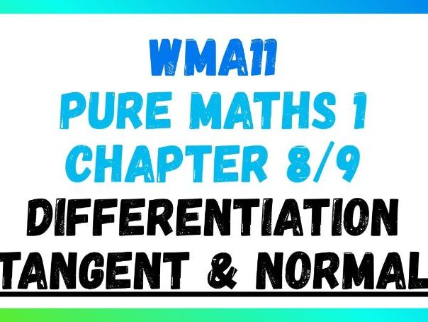 Tangent & Normal | IAS/IAL | Pure Maths 1 | WMA11 | Edexcel