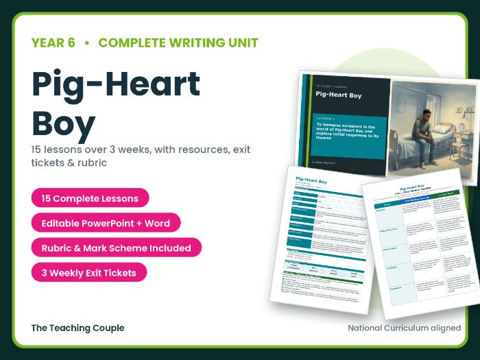 Pig-Heart Boy | Year 6 English Unit | 15 Complete Lessons + Resources + Mark Scheme