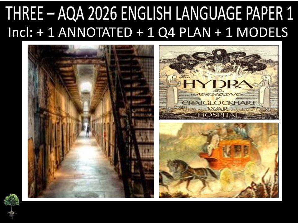 THREE - AQA PAPER 1 | 2026 FULL MOCKS | ANNOTATED | Q4 PLAN | MODELS