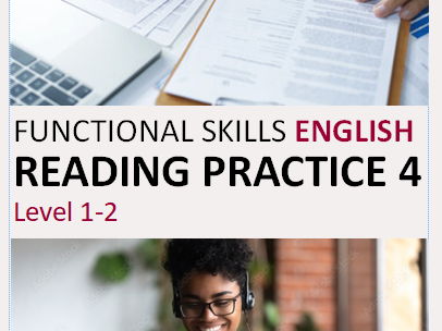 FUNCTIONAL SKILLS ENGLISH READING PRACTICE, Version 4, Suitable for Level 1 - 2, teens & adults