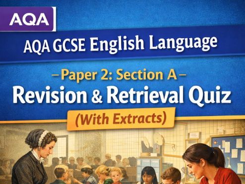 AQA GCSE English Language Paper 2 Section A – Revision & Retrieval Quiz (With Extracts)