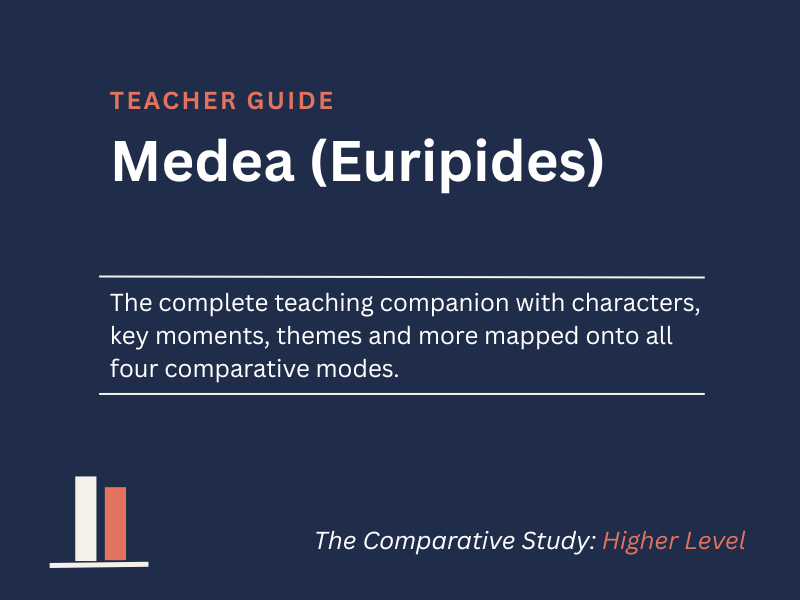 Medea - Teacher Guide for the Comparative Study (HL)