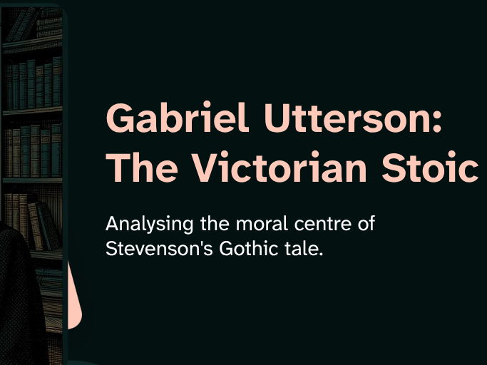 Dr Jekyll & Mr Hyde - Gabriel Utterson: The Victorian Stoic