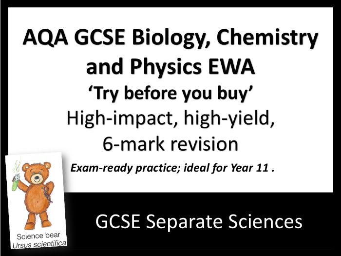 FREE AQA GCSE Separate Sciences (Biology, Chemistry & Physics) 6-Mark EWA Try Before You Buy