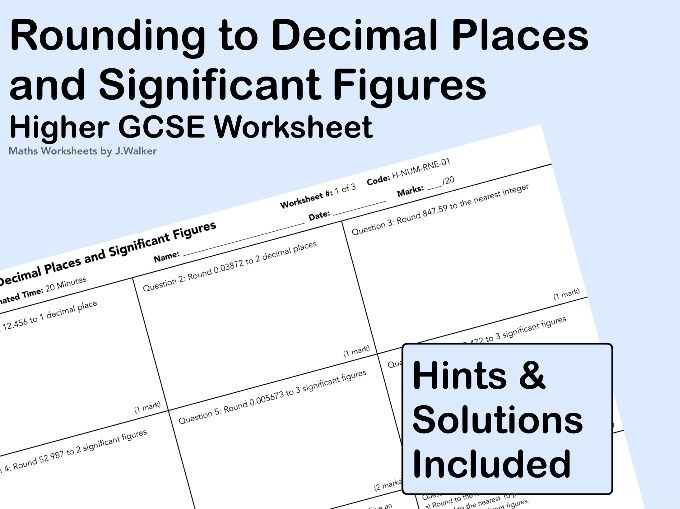 GCSE Maths Worksheet: Rounding to Decimal Places and Significant Figures- Higher Tier