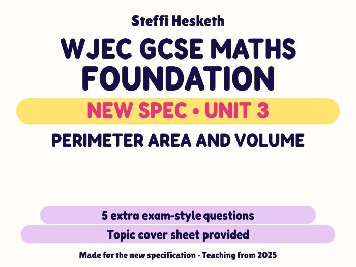 WJEC New Spec Maths Foundation Unit 3: Perimeter area and volume