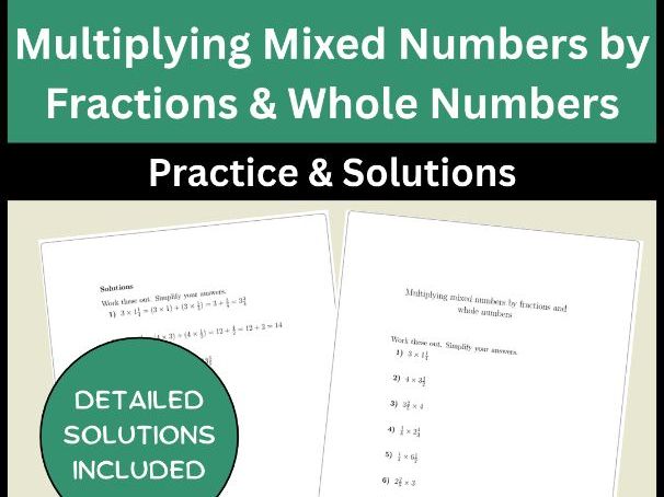 Multiplying Mixed Numbers by Fractions & Whole Numbers Practice & Solutions