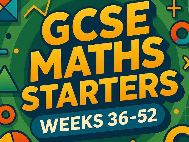 Maths Starters Week 36 to 52 - Questions & Answers