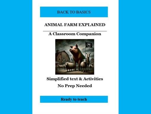 Animal Farm Explained: A Classroom Companion