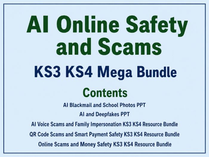 AI Online Safety and Scams KS3 KS4 Mega Bundle with resources. 2026