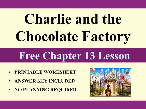 Charlie and the Chocolate Factory: Exercises for Chapter 13 (with Answers)