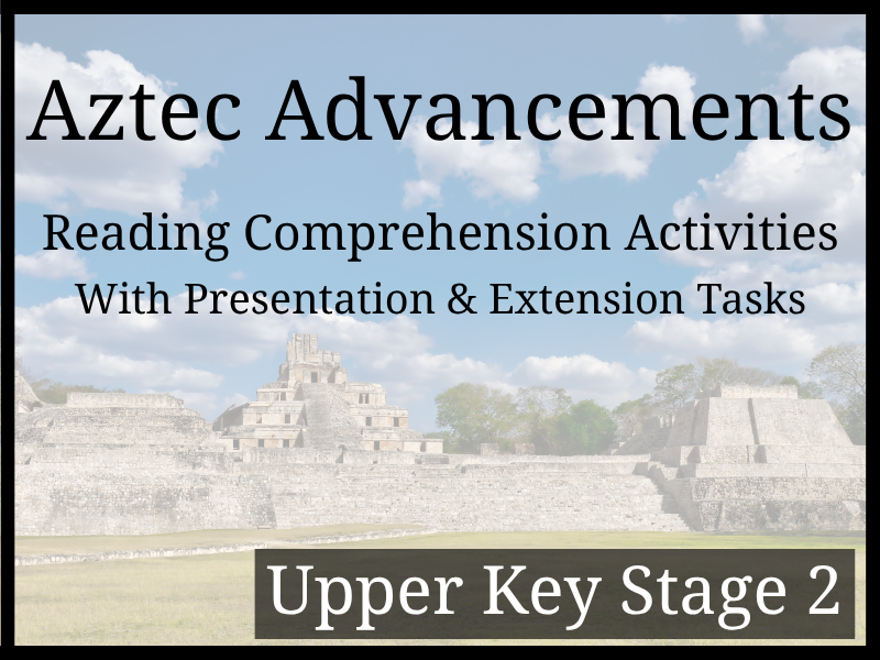 Itzcoatl Reading Comprehension Activities | Year 5 & Year 6 | UKS2