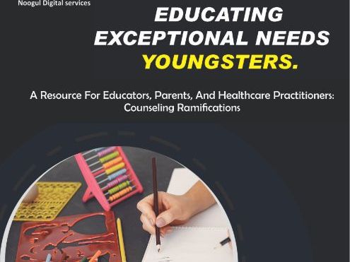 Educating Exceptional Needs Youngsters. A Resource For Educators, Parents, And Healthcare Practition