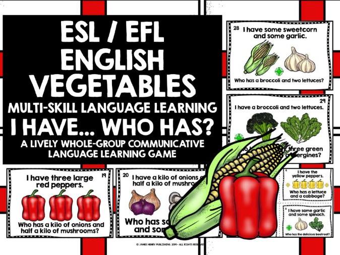 ENGLISH VEGETABLES I HAVE WHO HAS Teaching Resources
