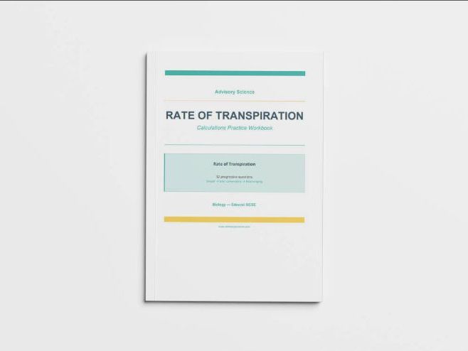 Rate of Transpiration - Edexcel GCSE Biology Calculation Practice Book